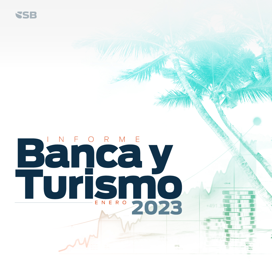 Informe Banca y Turismo Enero 2023